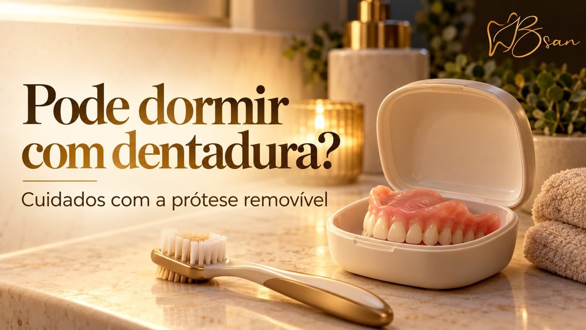 Pode dormir com dentadura? Cuidados com a prótese removível
